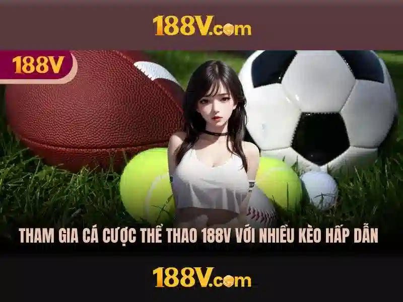 Về 188v và những khía cạnh của nó